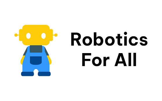 Robotics For All